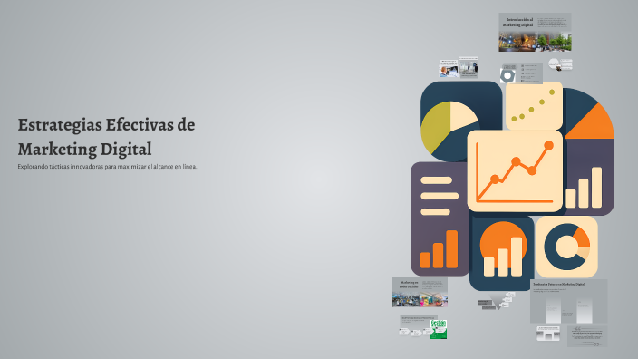 Estrategias Efectivas de Marketing Digital by Alberto Gallarzo on Prezi