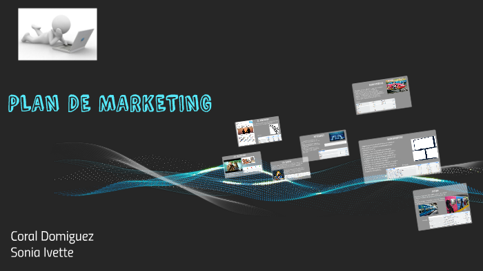 PLAN DE MARKETING by sonia ramirez moreno on Prezi