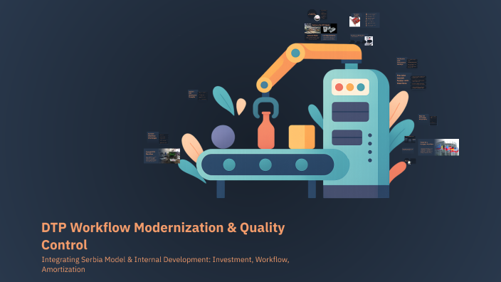 DTP Workflow Modernization & Quality Control by Magda Banu on Prezi