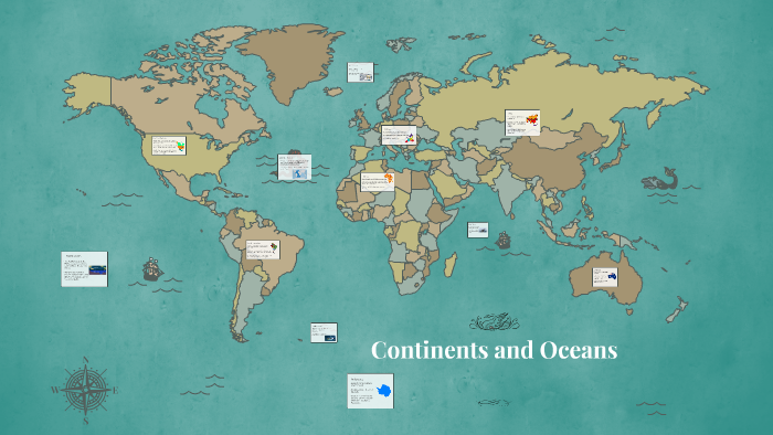 Continents and Oceans by Jess Jablin on Prezi