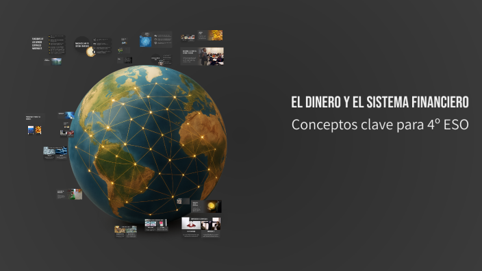 El Dinero y el Sistema Financiero by CREA TU HOGAR on Prezi