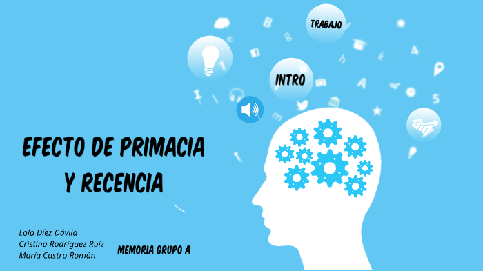 Efecto de primacia y recencia by lola diez davila on Prezi