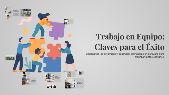 Trabajo en Equipo: Claves para el Éxito by Oswaldo Del Angel on Prezi