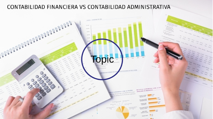 Contabilidad Financiera Vs Contabilidad Administrativa By Erika Romero On Prezi 9019