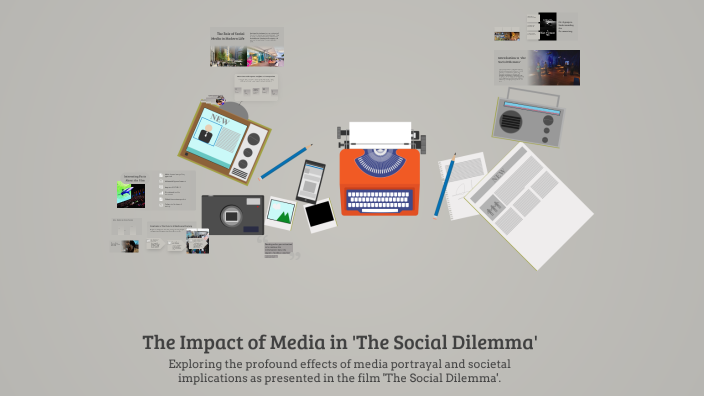 The Impact of Media in 'The Social Dilemma' by rawan mohammed on Prezi