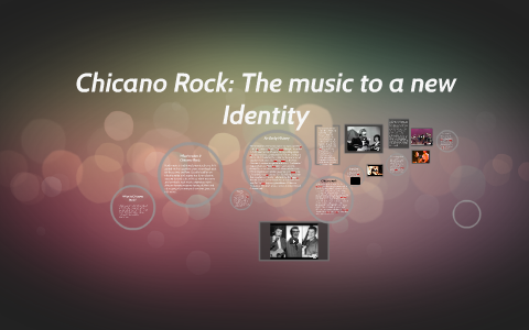 Chicano Rock by Enrique Sanchez on Prezi