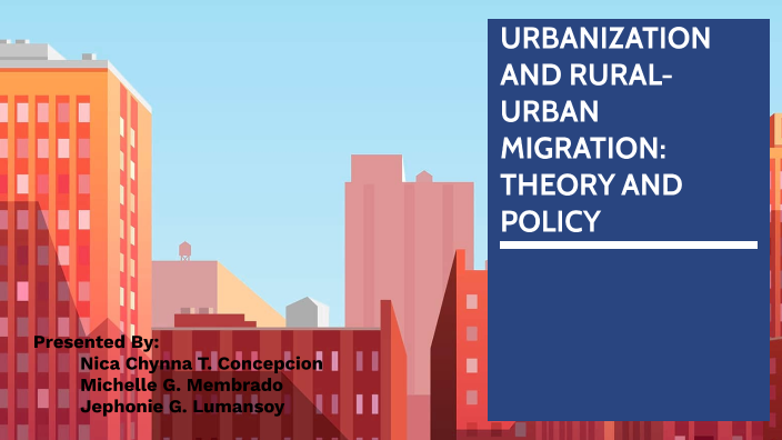 Urbanization And Rural-Urban Migration: Theory And Policy By Customs ...