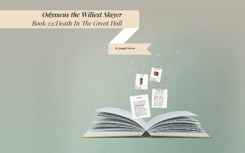 Odysseus the Ruthless Slayer by Joseph Salazar on Prezi