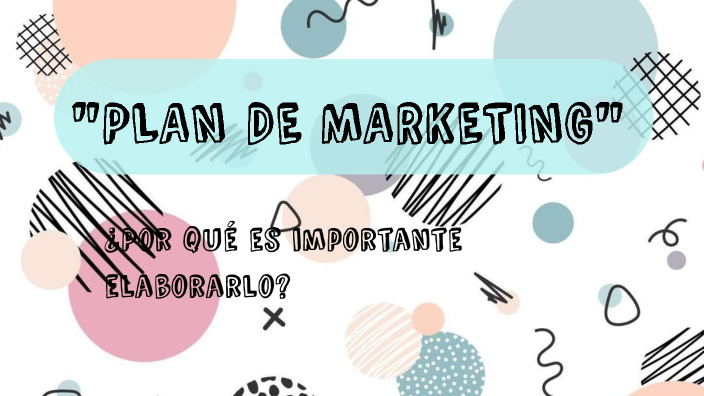 Plan de marketing by Diana Carrizal on Prezi