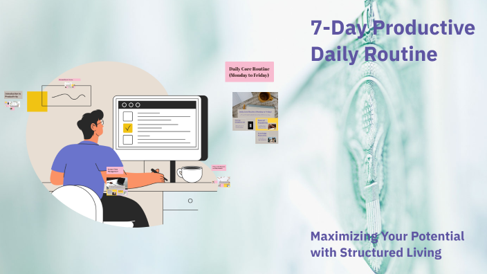 7-Day Productive Daily Routine by MAHMOOD AAMIL on Prezi