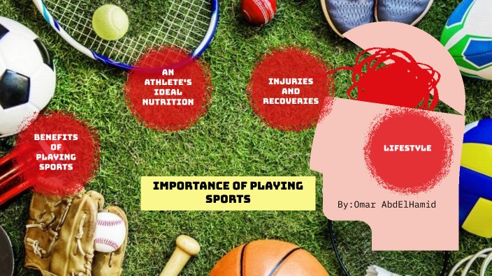 Importance of playing sports by Omar Abdelhamid on Prezi