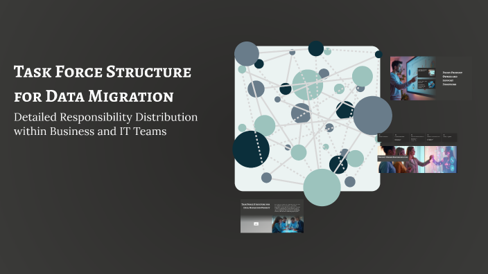 Task Force Structure for Data Migration by Weiling Chen on Prezi
