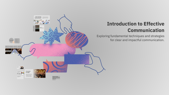 Introduction to Effective Communication by Marwa asdfg on Prezi