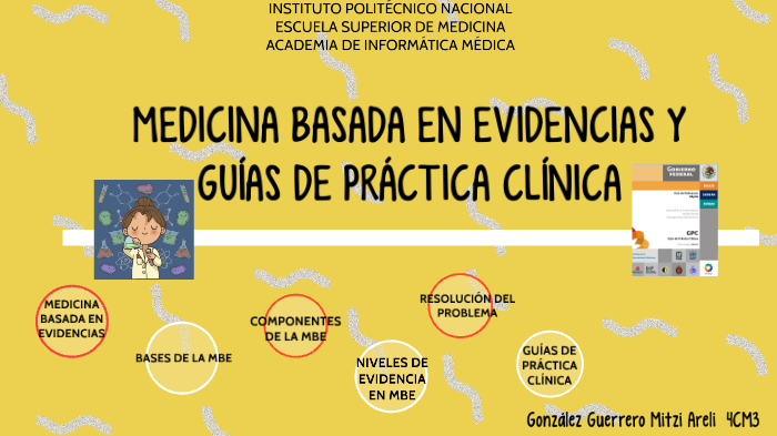 Medicina basada en evidencias y Guías de Práctica Clínica by Mitzy
