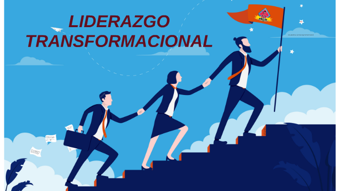 LIDERAZGO TRANSFORMACIONAL by Hector Ruiz on Prezi