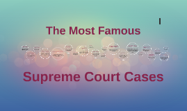 most famous court cases