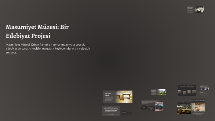 Masumiyet Müzesi: Bir Edebiyat Projesi by Enes on Prezi
