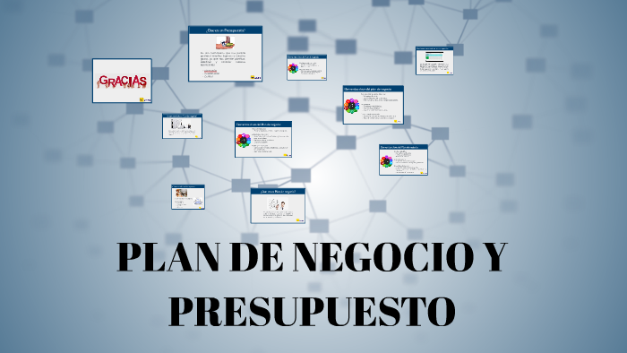 PLAN DE NEGOCIO Y PRESUPUESTO by on Prezi