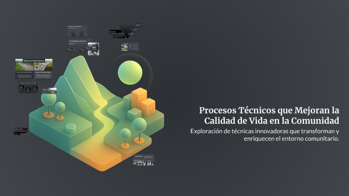 Procesos Técnicos que Mejoran la Calidad de Vida en la Comunidad by ...