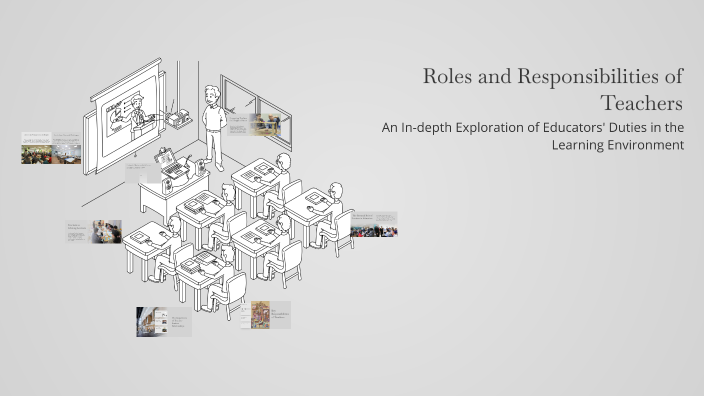 Roles and Responsibilities of Teachers by สรวิชญ์ กลิ่นผกา on Prezi