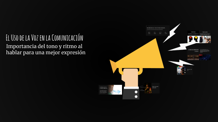 El Uso de la Voz en la Comunicación by Jafet Rocha on Prezi