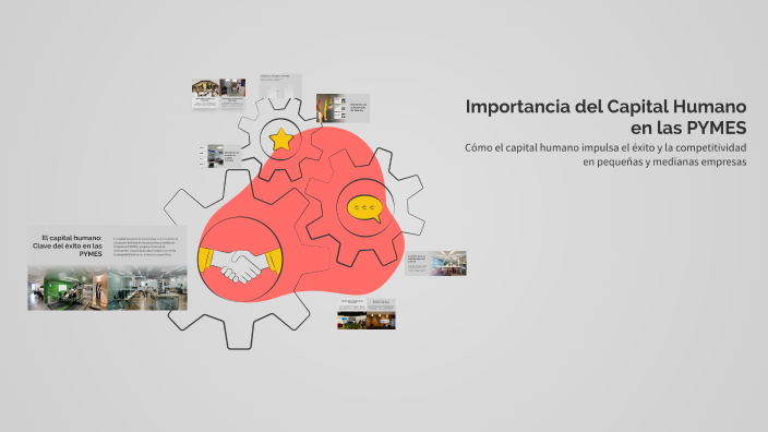 Importancia del Capital Humano en las PYMES by Laila Arvizu on Prezi