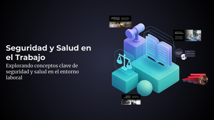 seguridad y salud en el trabajo by MAGDA LORENA VALENCIA on Prezi