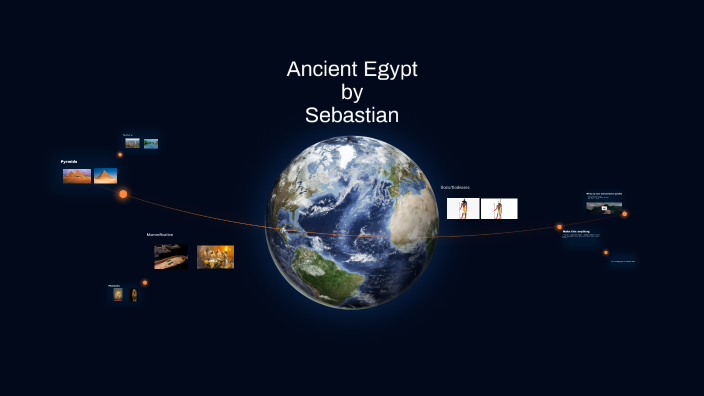 Ancient Egypt by Sebastian Barrios on Prezi