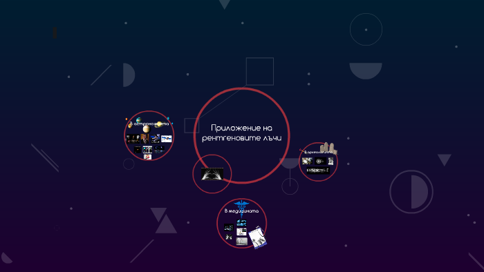 Приложение на рентгеновите лъчи by Raya Eneva on Prezi