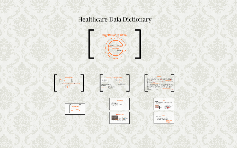 Healthcare Data Dictionary by amy sheide on Prezi