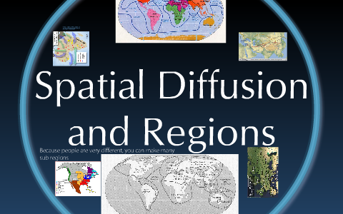 Spatial Diffusion and Cultural Patterns by Justin Howard on Prezi