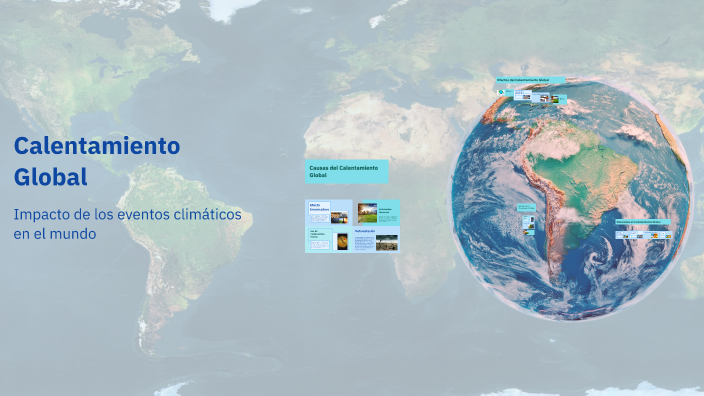Calentamiento Global by Mauricio Amaris on Prezi