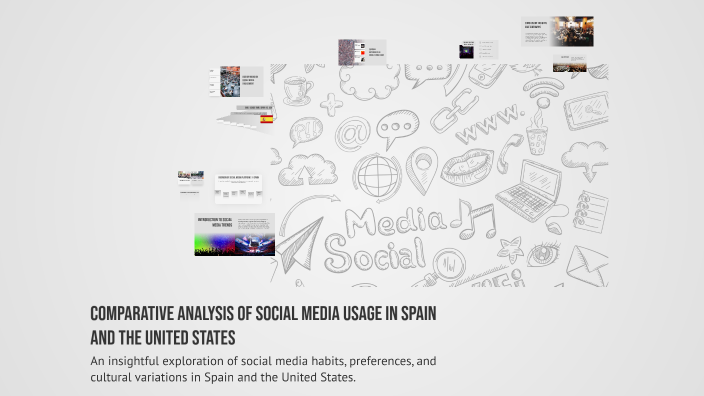 Comparative Analysis of Social Media Usage in Spain and the United ...