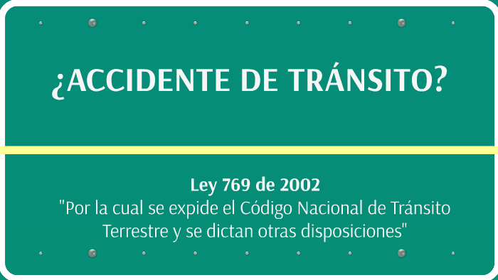 ¿ACCIDENTE DE TRÁNSITO? by ASESOR JURIDICO GEP on Prezi