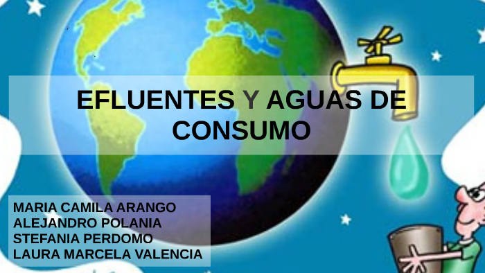 ¿QUE SON EFLUENTES? By Alexandra Valencia On Prezi