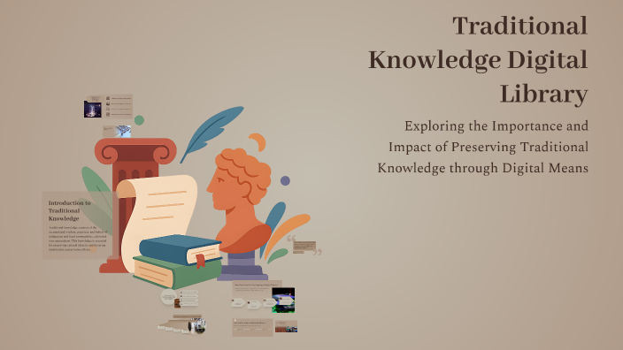 Traditional Knowledge Digital Library by Y Ganesh on Prezi