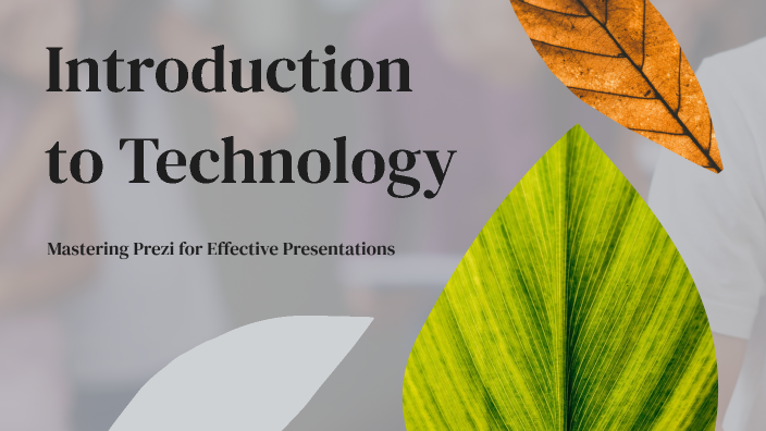Introduction to Technology by Carly Collins on Prezi