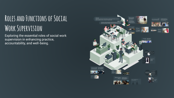 Roles and Functions of Social Work Supervision by sittih pondusan on Prezi