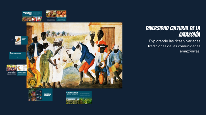 Diversidad Cultural de la Amazonía by Elsy Builes on Prezi
