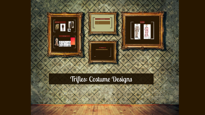 trifles costumes