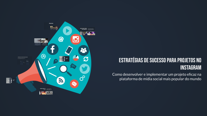 Estratégias de Sucesso para Projetos no Instagram by Luana on Prezi
