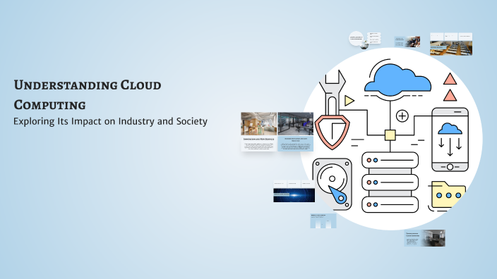 Understanding Cloud Computing by Rachel Ku on Prezi