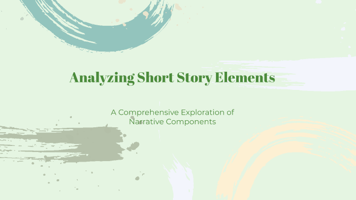 Analyzing Short Story Elements by shanti lamoste on Prezi