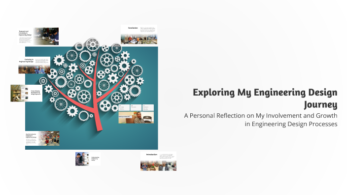 Exploring My Engineering Design Journey by A M on Prezi