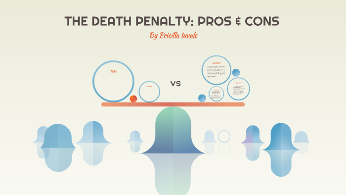 death-penalty-pros-and-cons-the-pros-and-cons-of-the-death-penalty