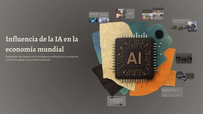 Influencia de la IA en la economía mundial by Fernando Villace on Prezi