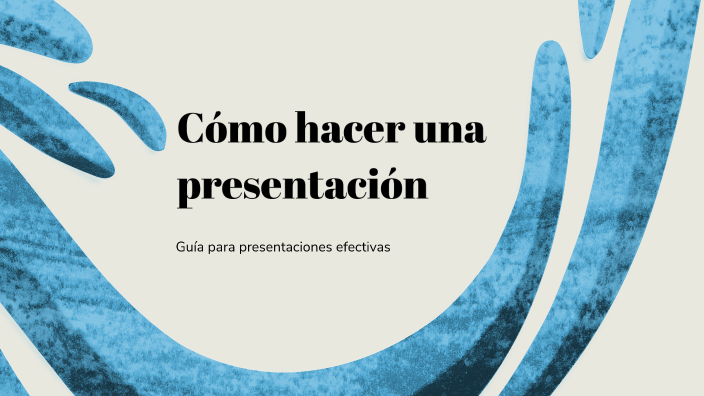 Cómo hacer una presentación by Gabriel De Mendoza on Prezi