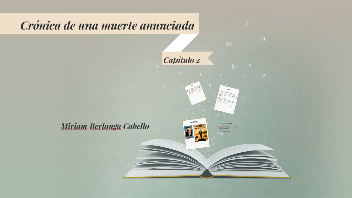Capitulo 2 Crónica de una muerte anunciada by Miriam Ber