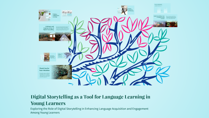 Digital Storytelling as a Tool for Language Learning in Young Learners ...