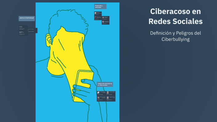 Ciberacoso en Redes Sociales by Gabriel Martinez on Prezi